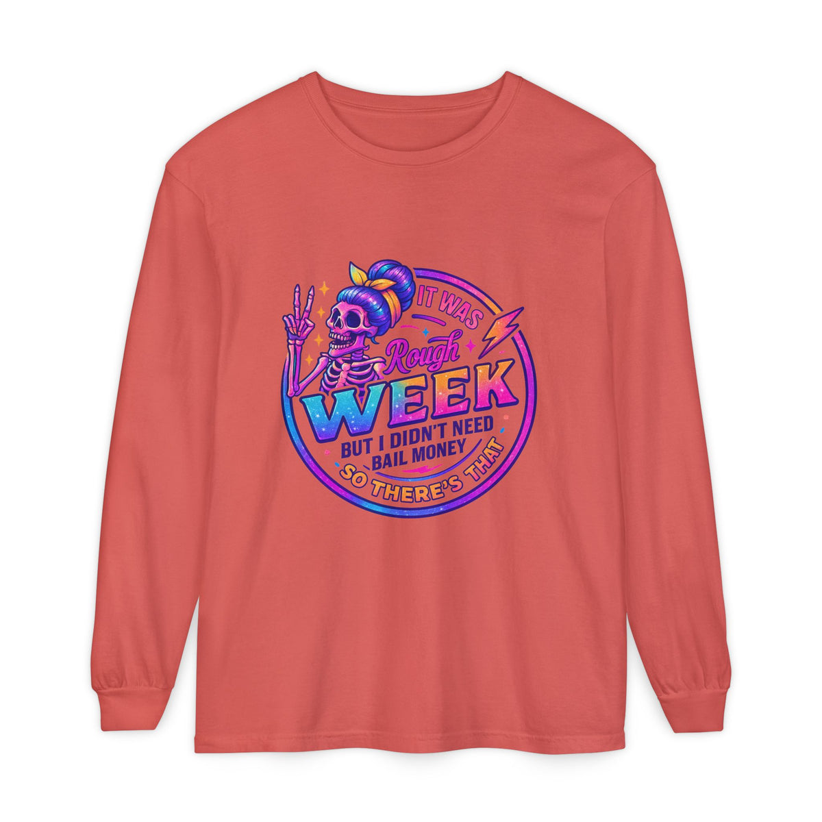 Long Sleeve T-Shirt — “It Was a Rough Week” Retro Skull Graphic