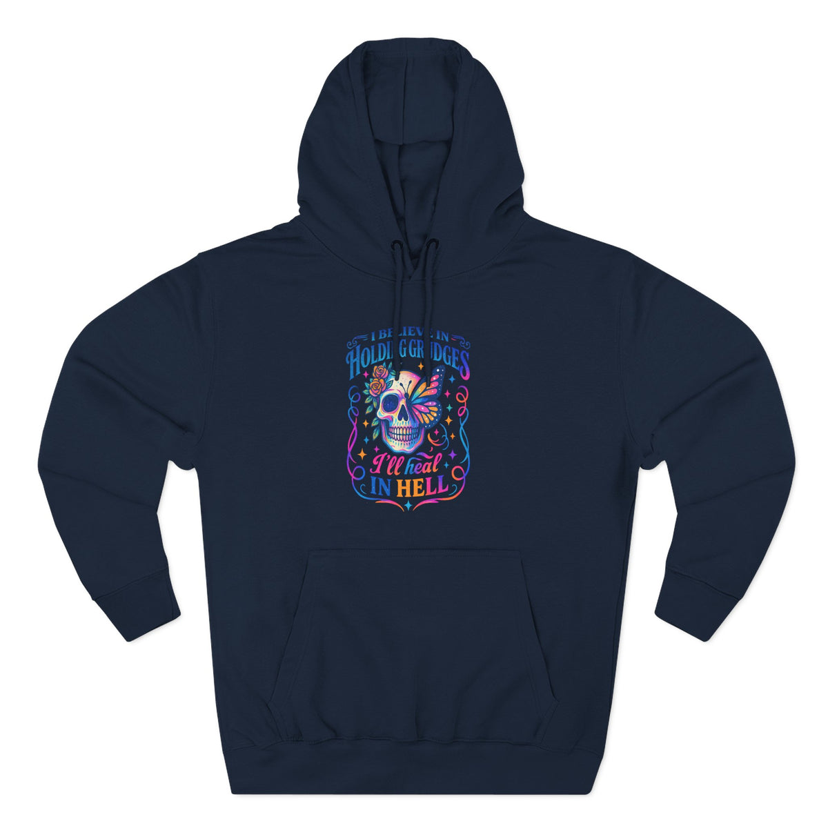 Skull & Butterfly Hoodie — "I Believe in Holding Grudges, I’ll Meet You in Hell" Graphic Hoodie