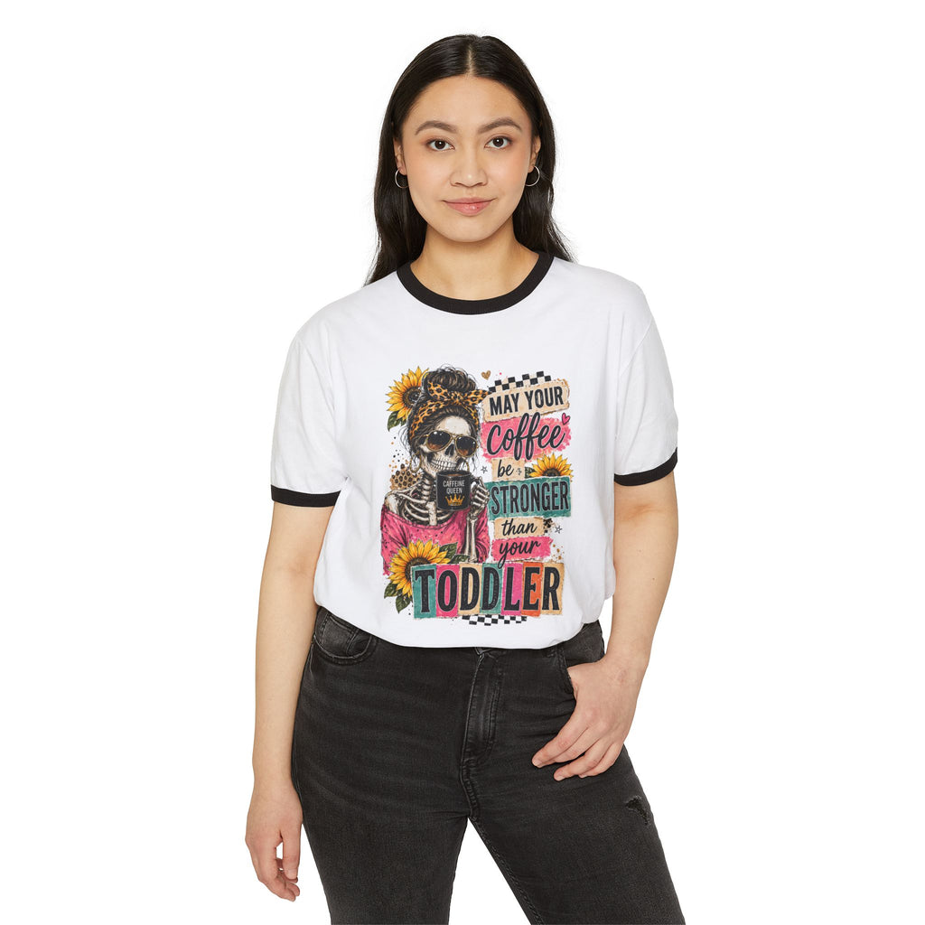 Coffee Stronger Than Your Toddler Ringer T-Shirt