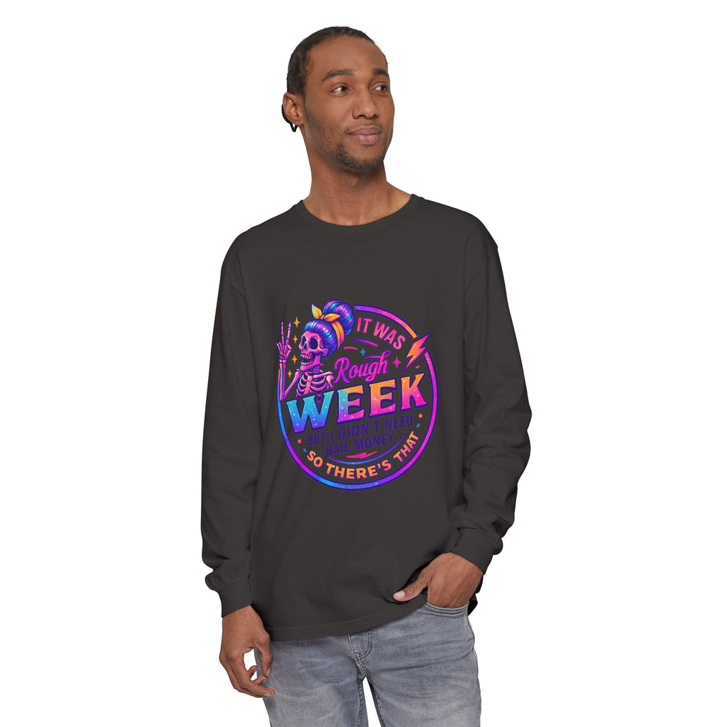 Long Sleeve T-Shirt — “It Was a Rough Week” Retro Skull Graphic
