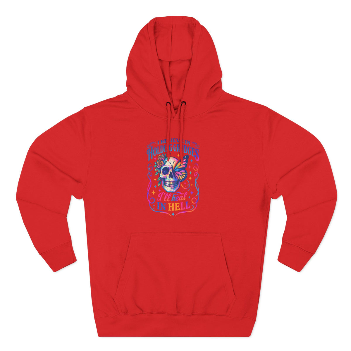 Skull & Butterfly Hoodie — "I Believe in Holding Grudges, I’ll Meet You in Hell" Graphic Hoodie