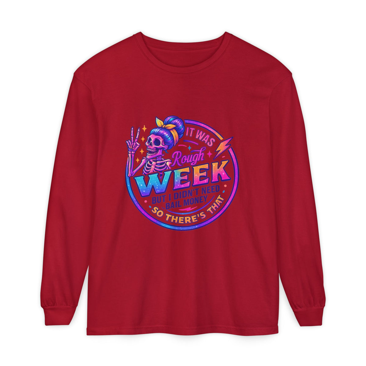 Long Sleeve T-Shirt — “It Was a Rough Week” Retro Skull Graphic