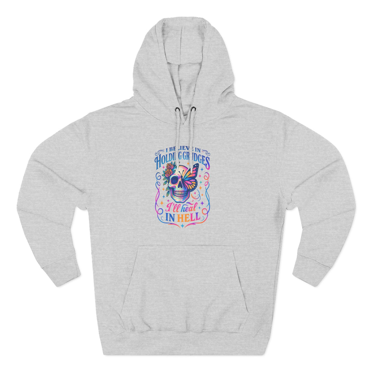 Skull & Butterfly Hoodie — "I Believe in Holding Grudges, I’ll Meet You in Hell" Graphic Hoodie
