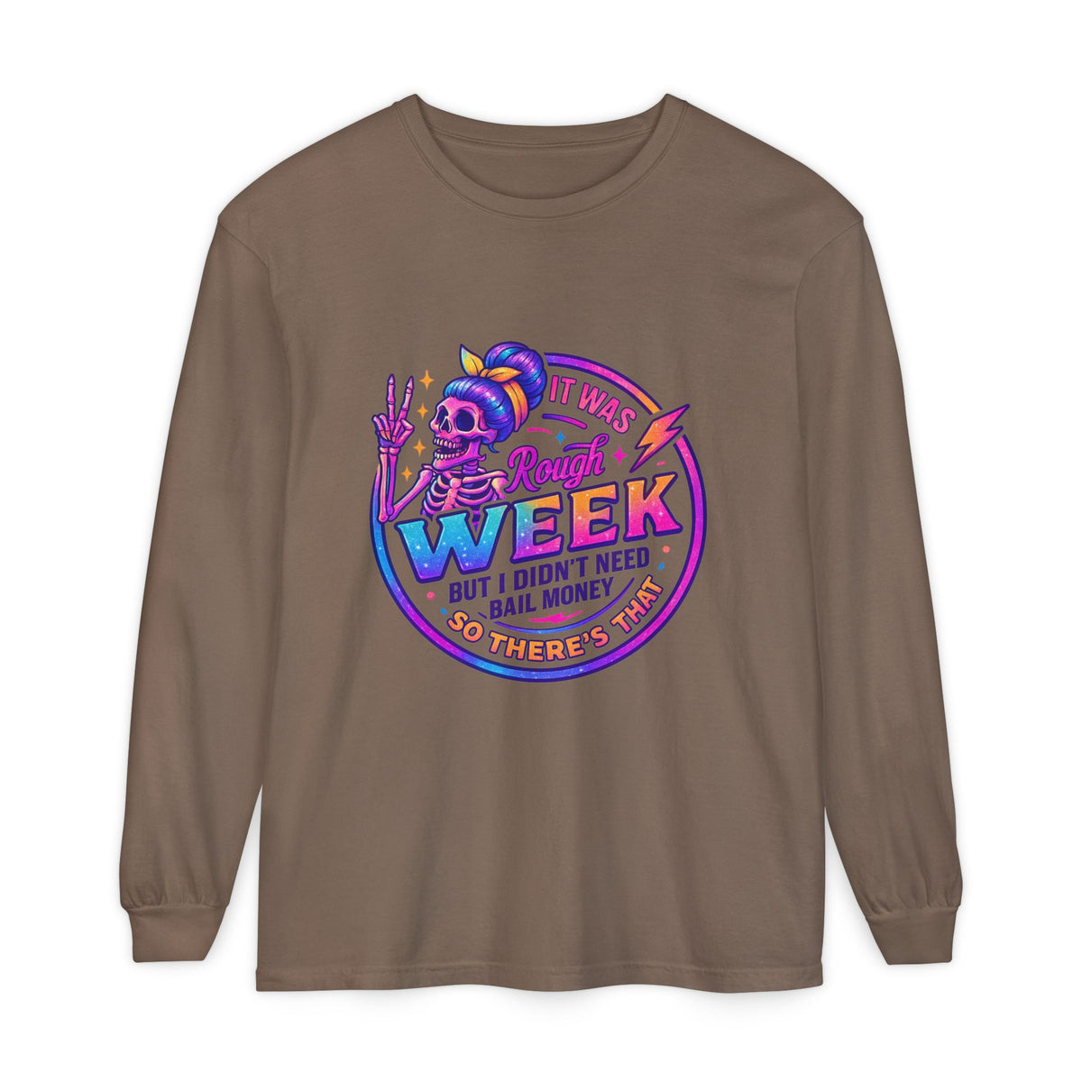 Long Sleeve T-Shirt — “It Was a Rough Week” Retro Skull Graphic