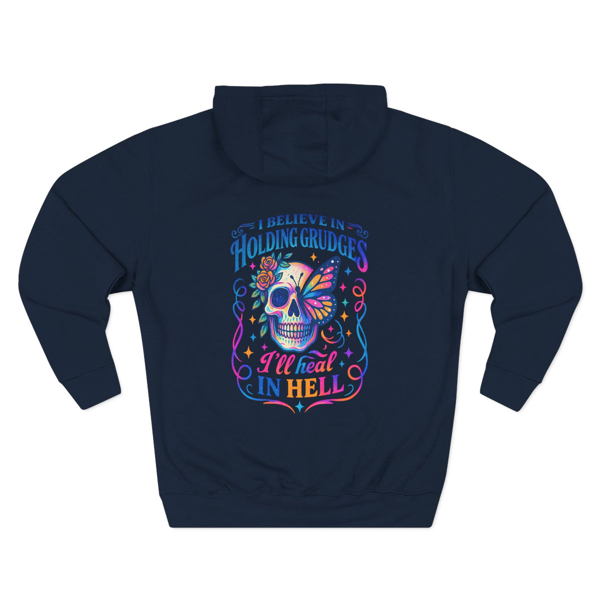 Skull & Butterfly Hoodie — "I Believe in Holding Grudges, I’ll Meet You in Hell" Graphic Hoodie