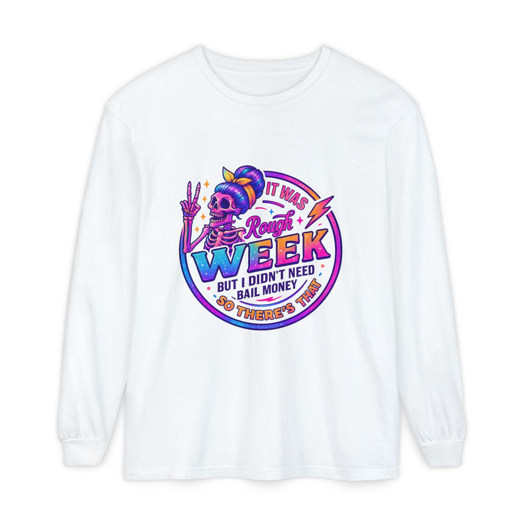 Long Sleeve T-Shirt — “It Was a Rough Week” Retro Skull Graphic