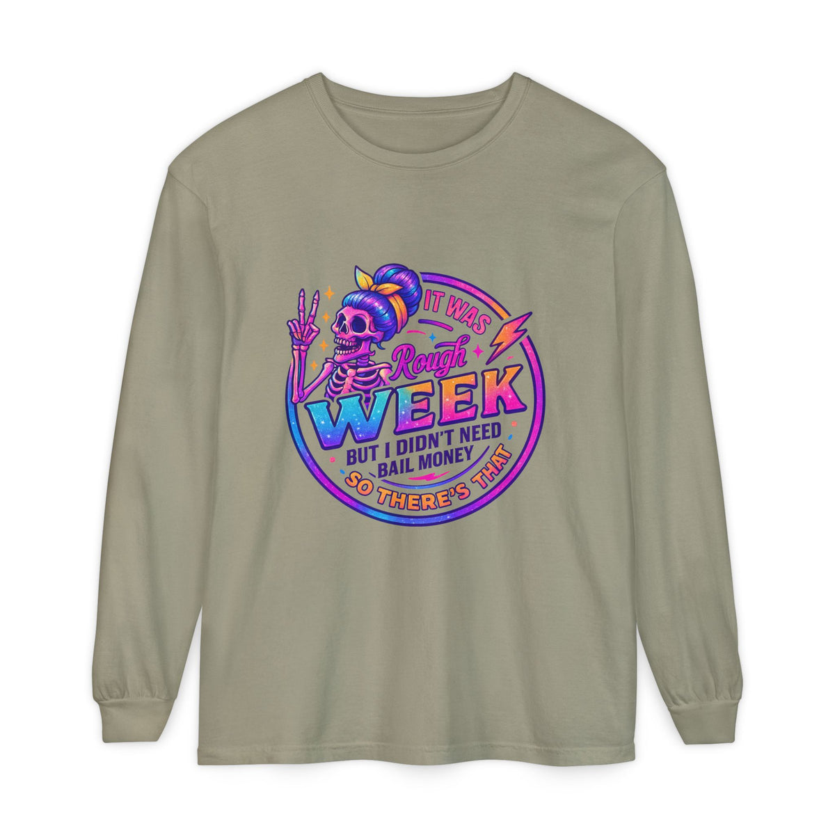 Long Sleeve T-Shirt — “It Was a Rough Week” Retro Skull Graphic