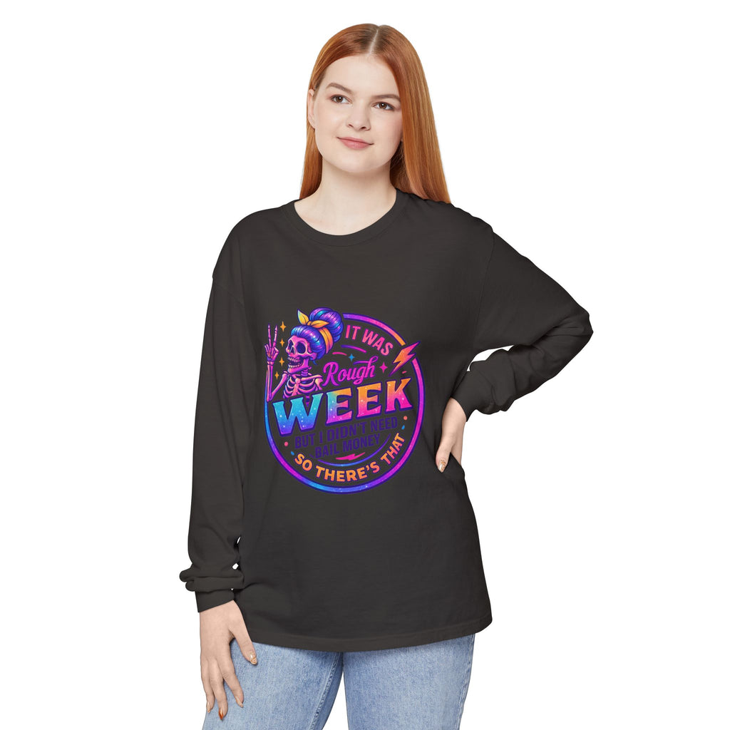 Long Sleeve T-Shirt — “It Was a Rough Week” Retro Skull Graphic