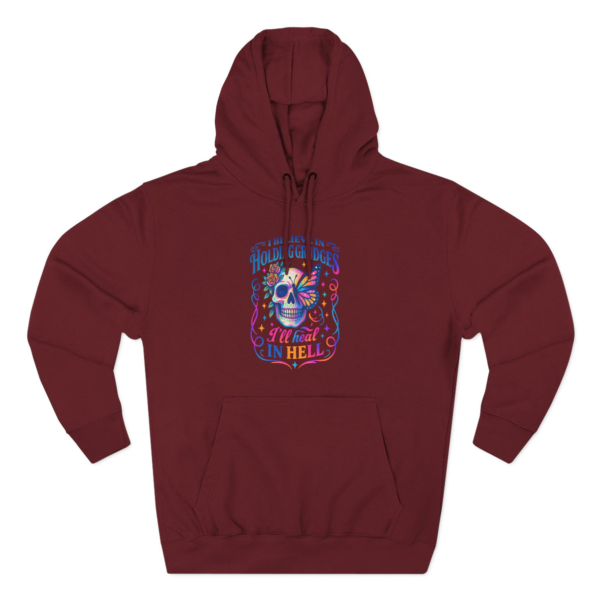 Skull & Butterfly Hoodie — "I Believe in Holding Grudges, I’ll Meet You in Hell" Graphic Hoodie