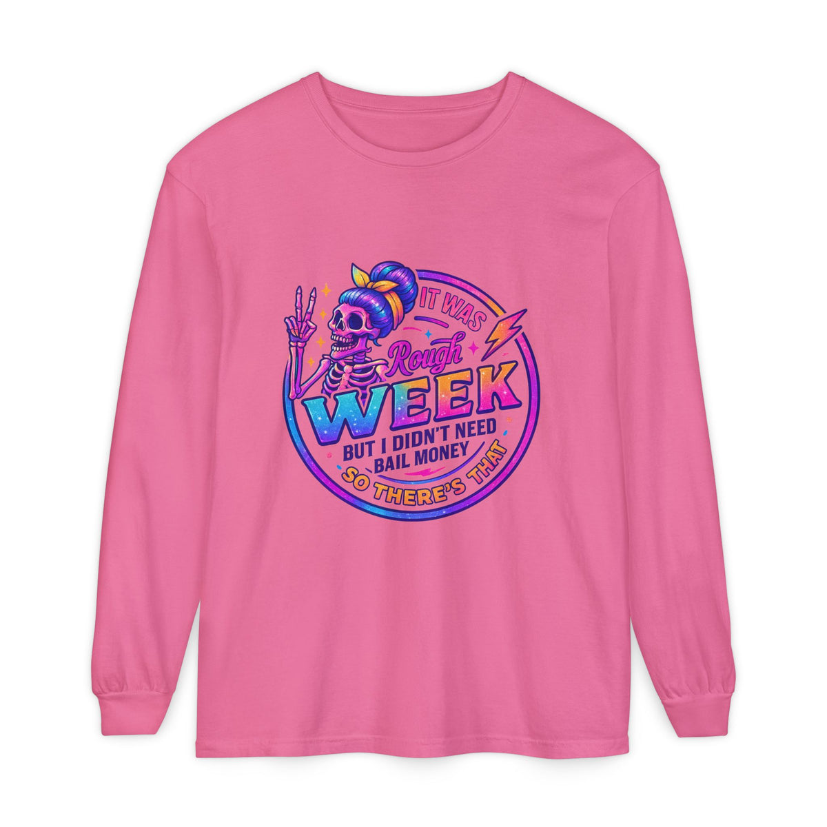 Long Sleeve T-Shirt — “It Was a Rough Week” Retro Skull Graphic