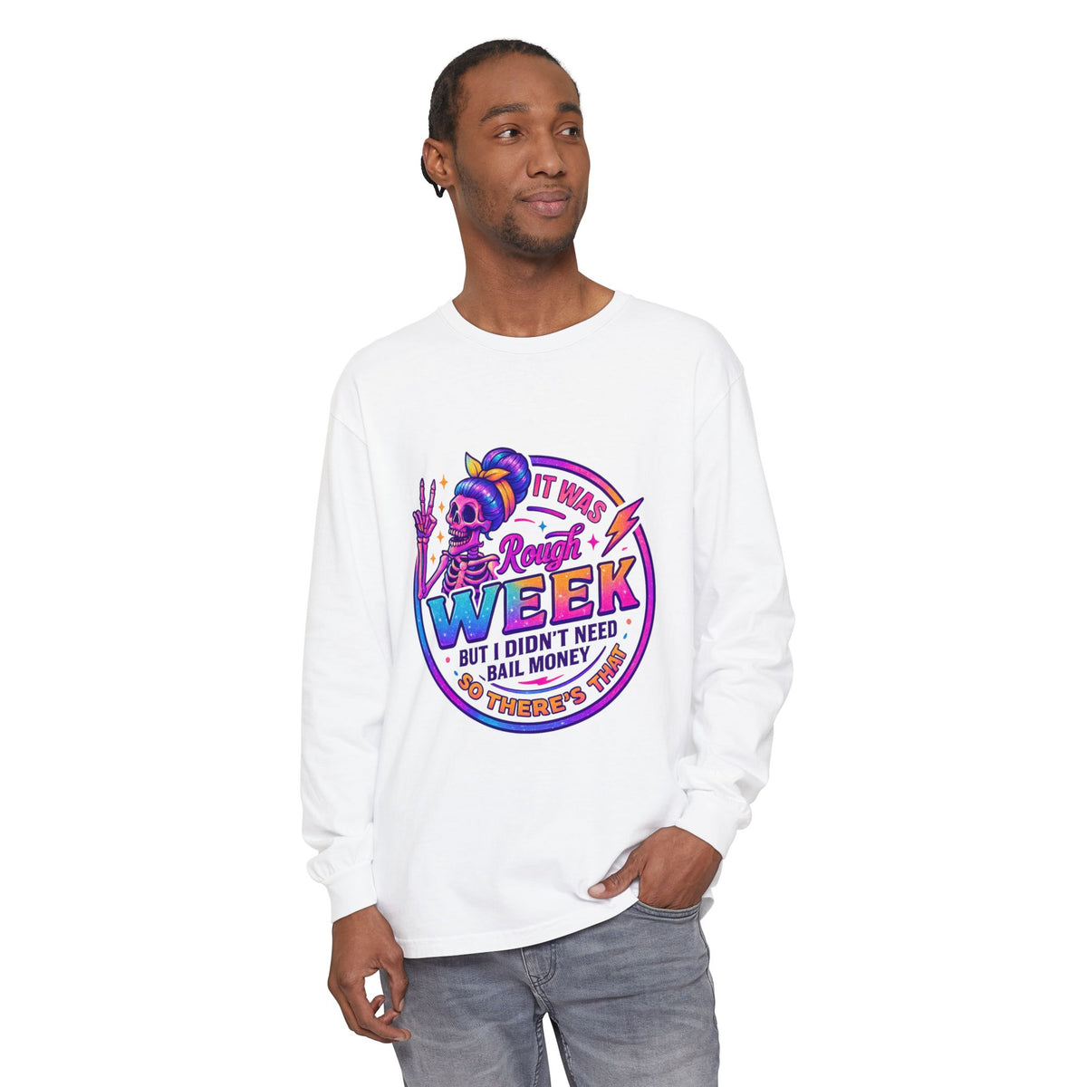 Long Sleeve T-Shirt — “It Was a Rough Week” Retro Skull Graphic