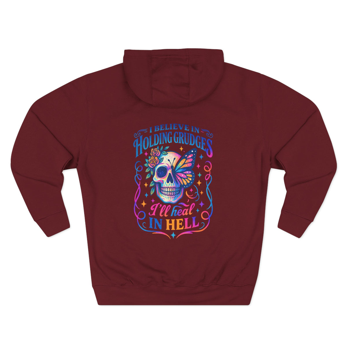 Skull & Butterfly Hoodie — "I Believe in Holding Grudges, I’ll Meet You in Hell" Graphic Hoodie