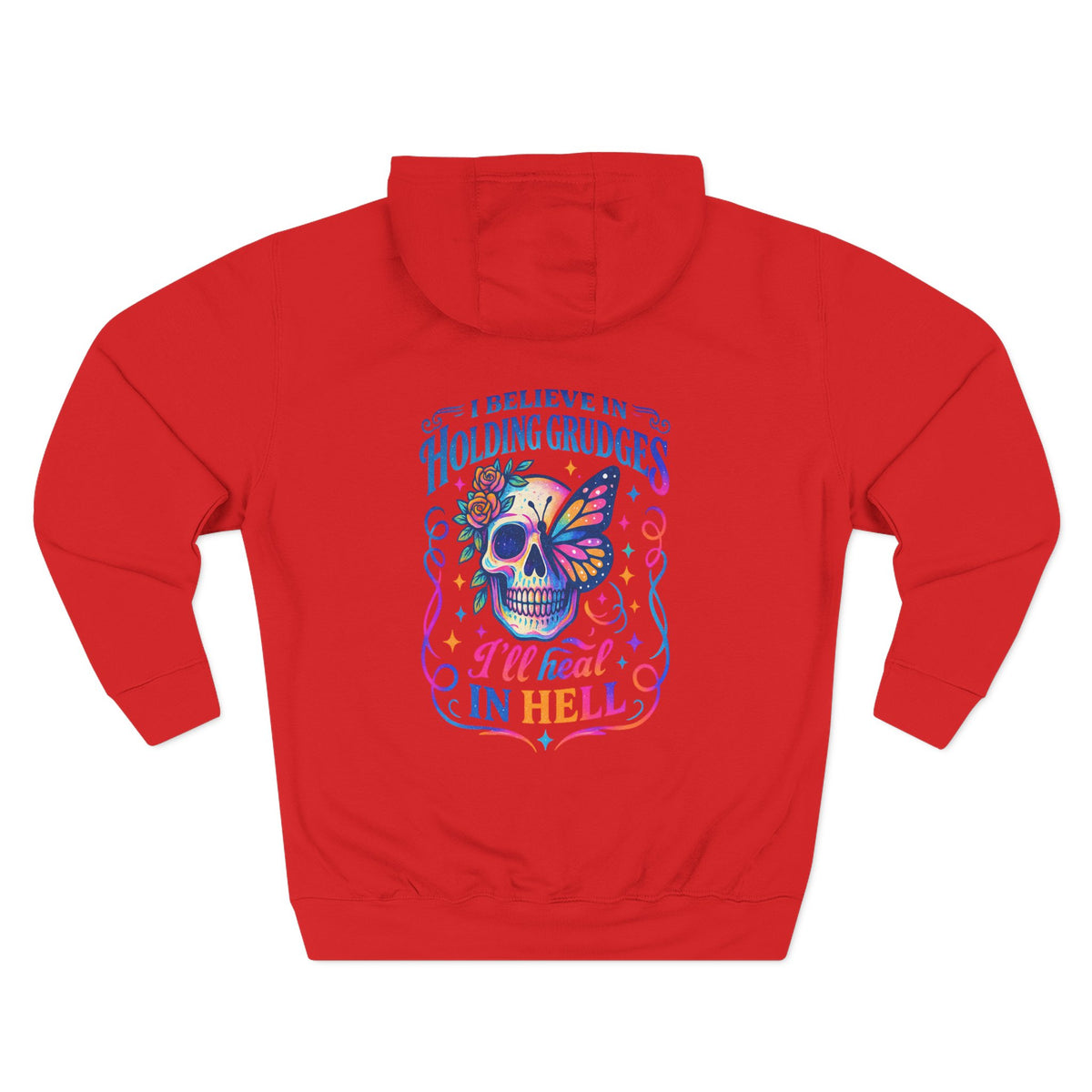 Skull & Butterfly Hoodie — "I Believe in Holding Grudges, I’ll Meet You in Hell" Graphic Hoodie
